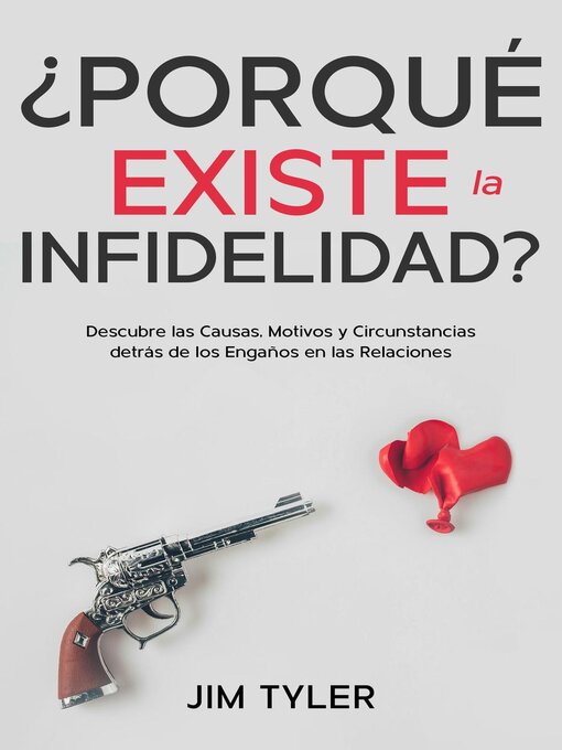 Title details for ¿Porqué Existe la Infidelidad? by Jim Tyler - Available
